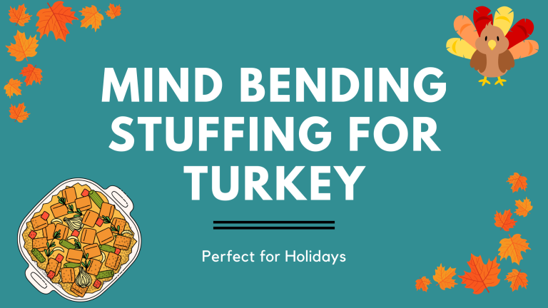 MIND BENDING STUFFING FOR TURKEY
