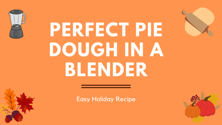 Perfect Pie Dough in a Blender