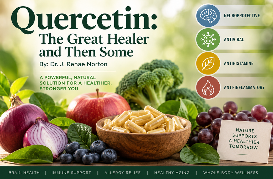 Quercetin: The Great Healer and Then Some